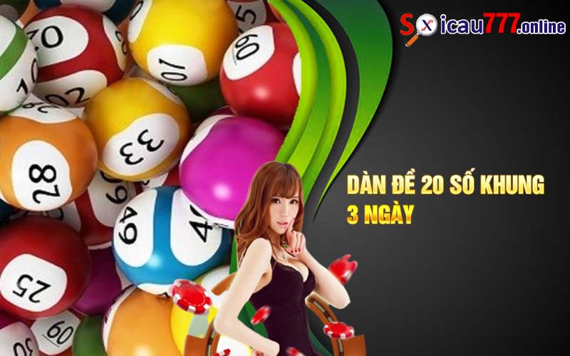 Dàn đề 20 số khung 3 ngày